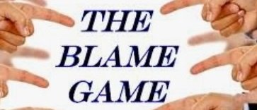 Read more about the article The Blame Game